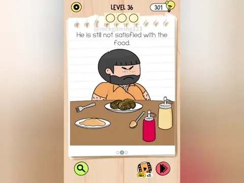 Brain Test 5 Level 36 - He is still not satisfied with the food. (Image 1)
